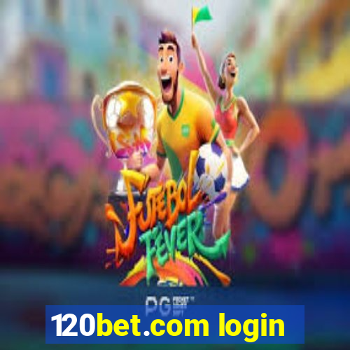 120bet.com login